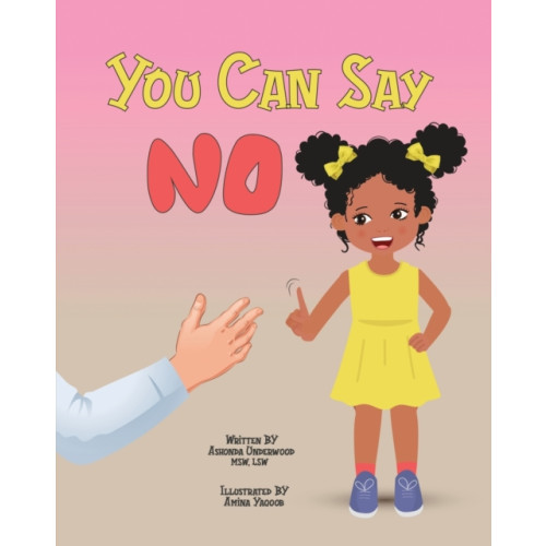IngramSpark You Can Say No (häftad, eng)