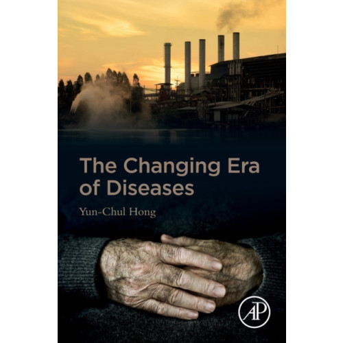 Elsevier Science Publishing Co Inc The Changing Era of Diseases (häftad, eng)