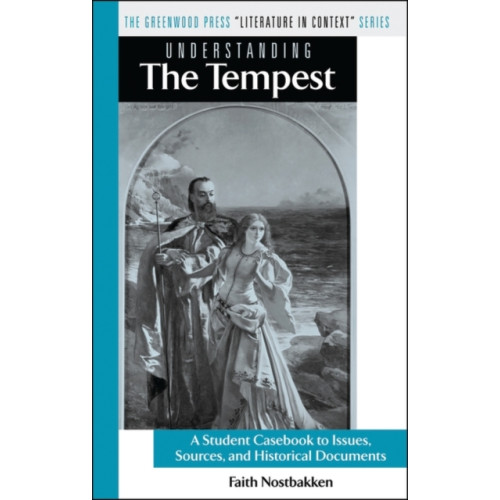 Bloomsbury Publishing PLC Understanding The Tempest (inbunden, eng)