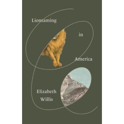 New Directions Publishing Corporation Liontaming in America (häftad, eng)