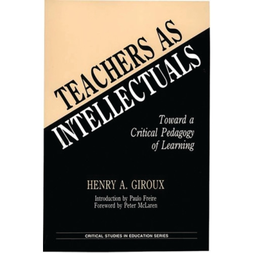 Bloomsbury Publishing PLC Teachers as Intellectuals (inbunden, eng)