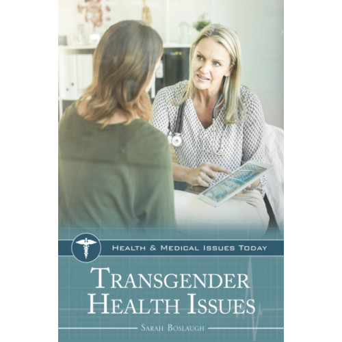 Bloomsbury Publishing PLC Transgender Health Issues (inbunden, eng)