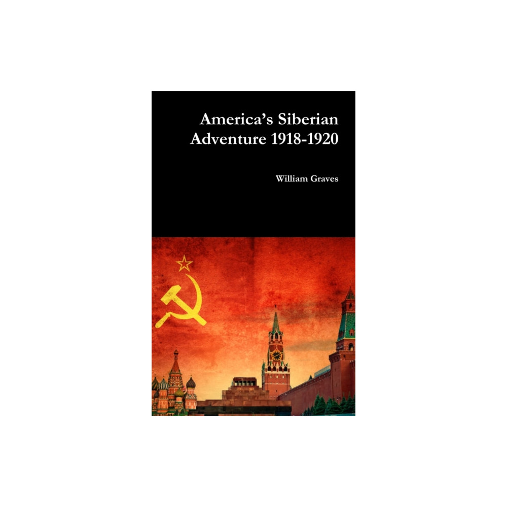 Produktbild för America’s Siberian Adventure 1918-1920 (inbunden, eng)