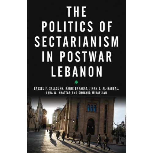 Pluto Press The Politics of Sectarianism in Postwar Lebanon (häftad, eng)