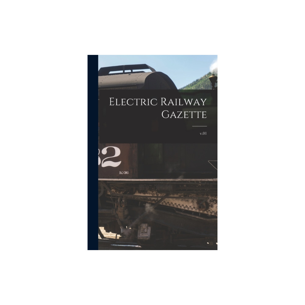 Produktbild för Electric Railway Gazette; v.01 (häftad, eng)