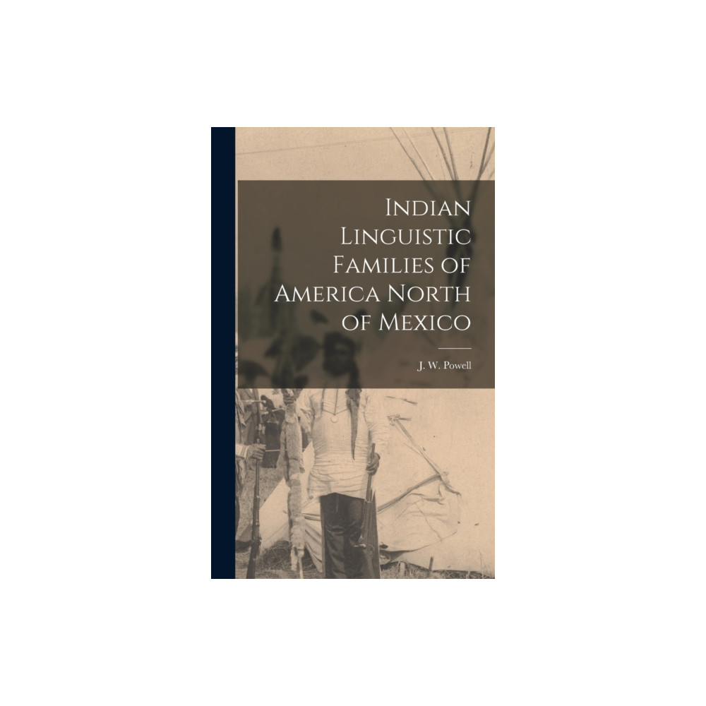 Produktbild för Indian Linguistic Families of America North of Mexico [microform] (inbunden, eng)