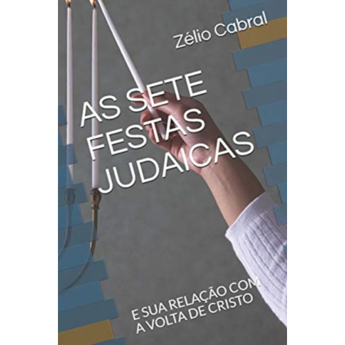 Independently Published As Sete Festas Judaicas (häftad, por)