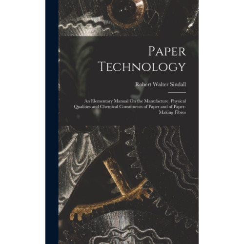 Legare Street Press Paper Technology (inbunden, eng)