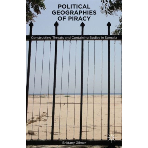 Palgrave macmillan Political Geographies of Piracy (inbunden, eng)