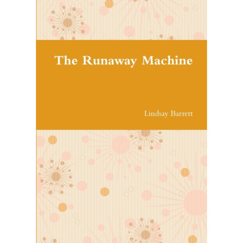 Lulu.com The Runaway Machine (häftad, ukr)
