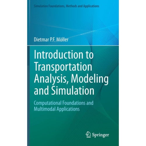 Springer London Ltd Introduction to Transportation Analysis, Modeling and Simulation (inbunden, eng)