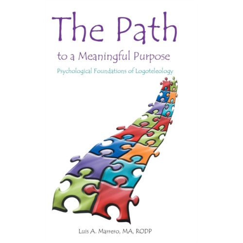 iUniverse The Path to a Meaningful Purpose (inbunden, eng)