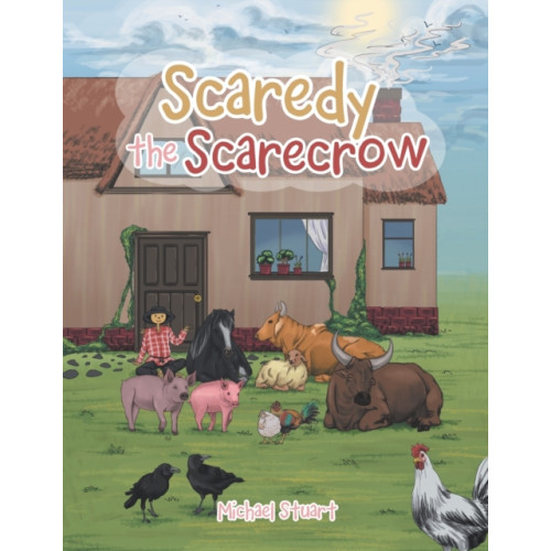 Authorhouse UK Scaredy the Scarecrow (häftad, eng)