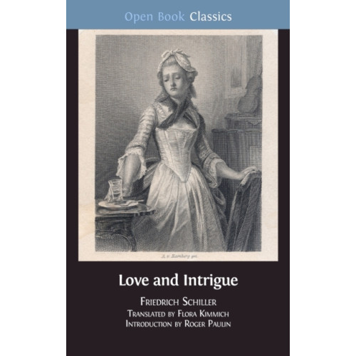 Open Book Publishers Love and Intrigue (inbunden, eng)