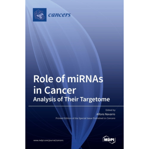 Mdpi AG Role of miRNAs in Cancer (inbunden, eng)