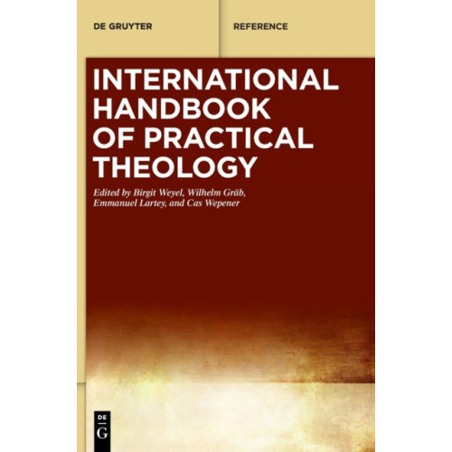 De Gruyter International Handbook of Practical Theology (inbunden, eng)