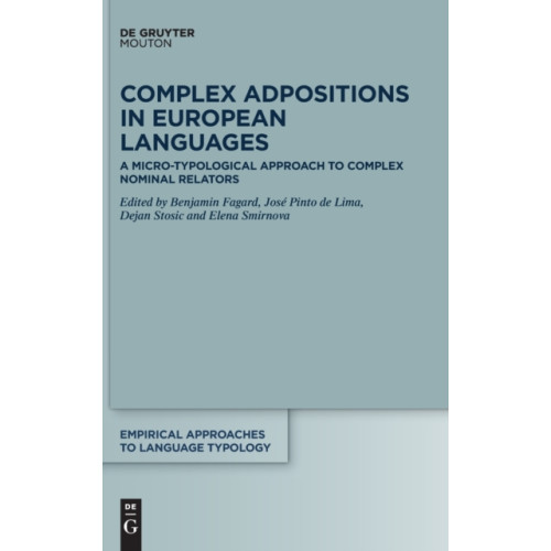 De Gruyter Complex Adpositions in European Languages (inbunden, eng)