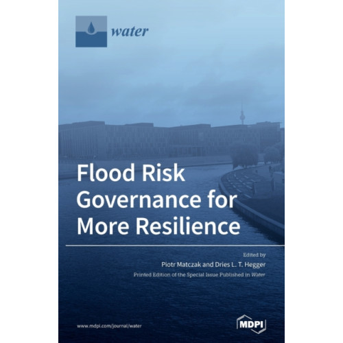 Mdpi AG Flood Risk Governance for More Resilience (inbunden, eng)