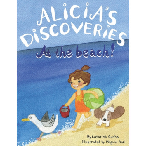 Independently Published Alicia's Discoveries At the Beach! (häftad, eng)