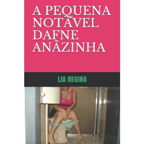 Independently Published A Pequena Notavel Dafne Anazinha (häftad, por)
