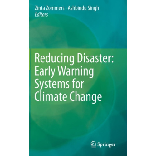SPRINGER Reducing Disaster: Early Warning Systems For Climate Change (inbunden, eng)
