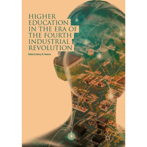 Springer Verlag, Singapore Higher Education in the Era of the Fourth Industrial Revolution (häftad, eng)