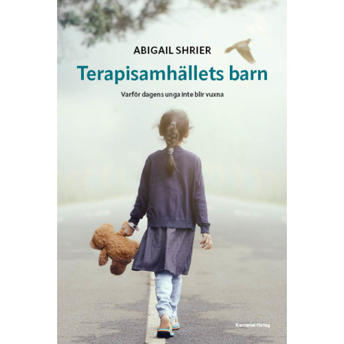 Karneval förlag Terapisamhällets barn (inbunden)
