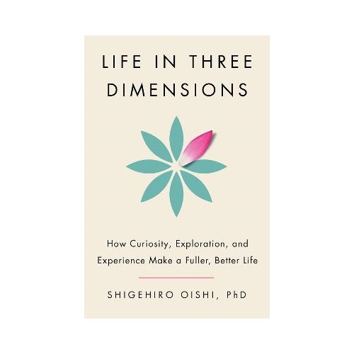 Shigehiro Oishi Life in Three Dimensions (häftad, eng)