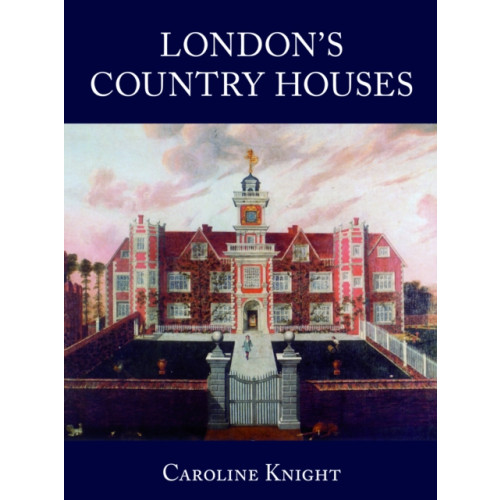 The History Press Ltd London's Country Houses (häftad, eng)