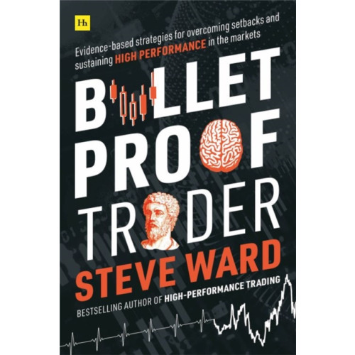 Harriman House Publishing Bulletproof Trader (häftad, eng)