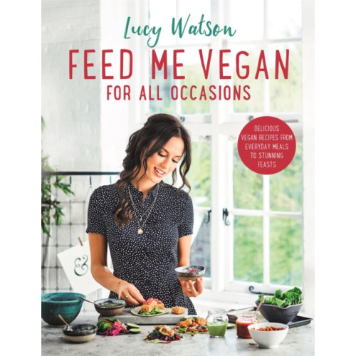 Little, Brown Book Group Feed Me Vegan: For All Occasions (häftad, eng)