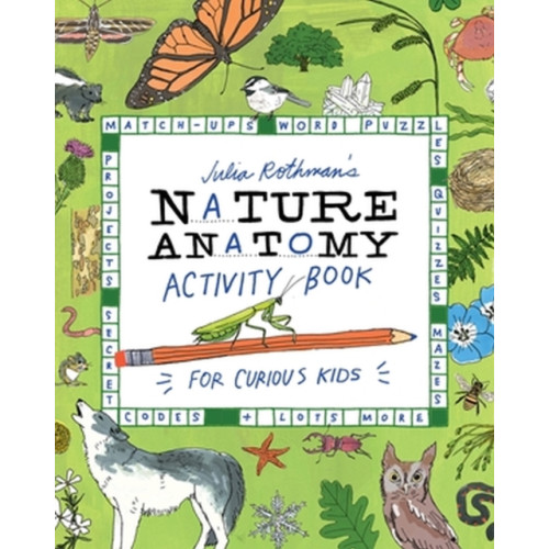 Workman Publishing Julia Rothman's Nature Anatomy Activity Book (häftad, eng)