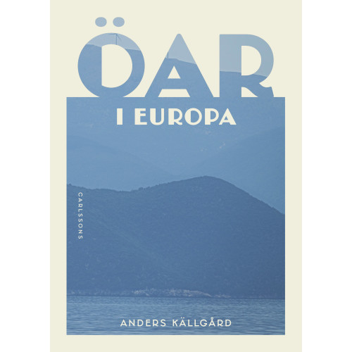 Carlsson Öar i Europa (inbunden)