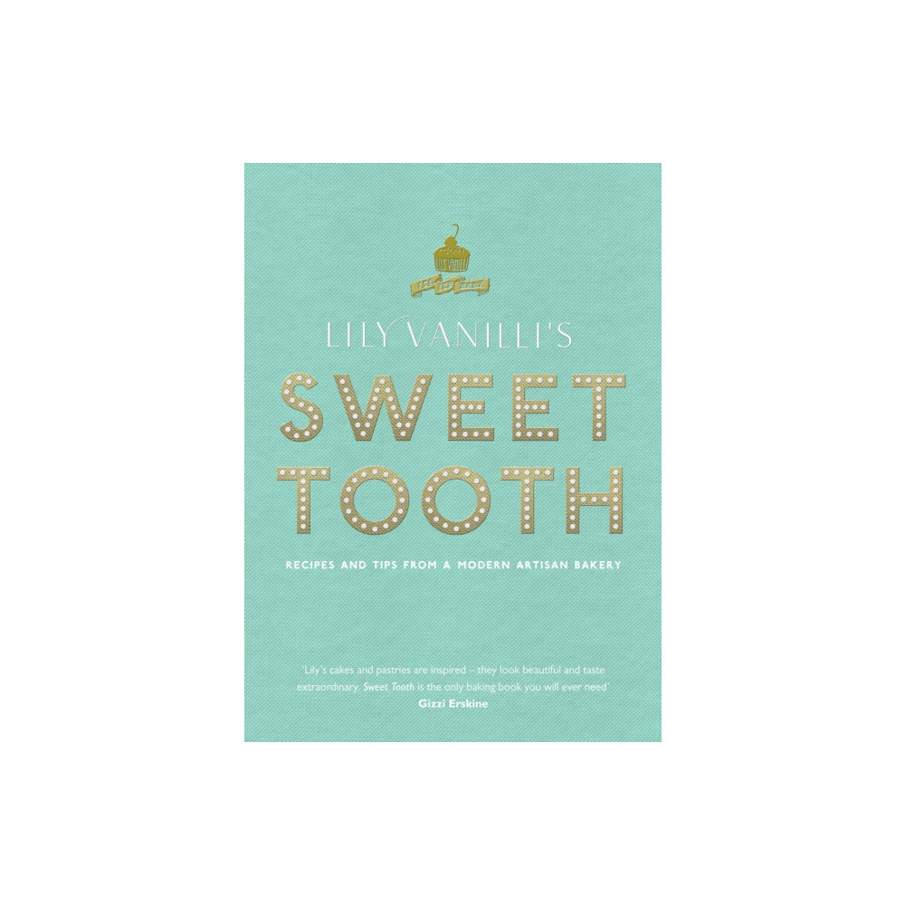 Produktbild för Lily Vanilli's Sweet Tooth (inbunden, eng)