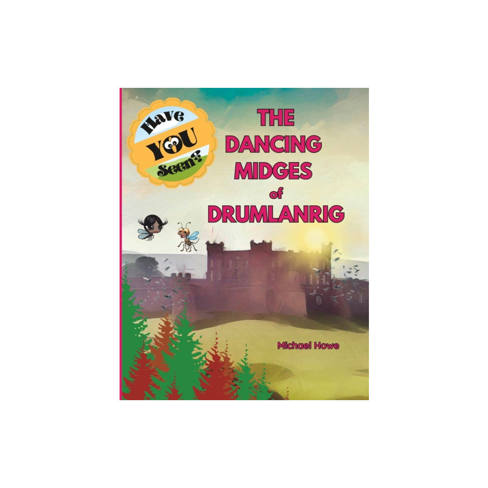 Produktbild för "Have YOU Seen?" The Dancing Midges of Drumlanrig? (häftad, eng)