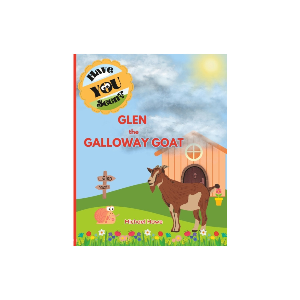 Produktbild för "Have YOU Seen?" Glen the Galloway Goat? (häftad, eng)