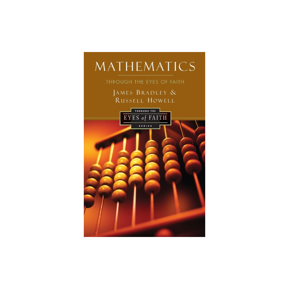 Produktbild för Mathematics Through the Eyes of Faith (häftad, eng)