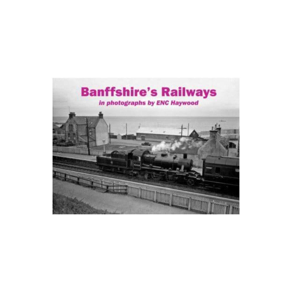 Produktbild för Banffshire's Railways (häftad, eng)