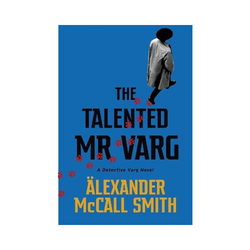 Alexander McCall Smith The Talented Mr Varg (häftad, eng)