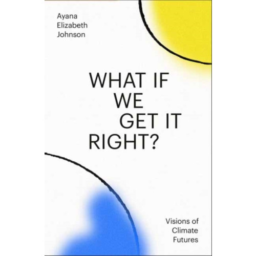 Random House USA Inc What If We Get It Right? (inbunden, eng)