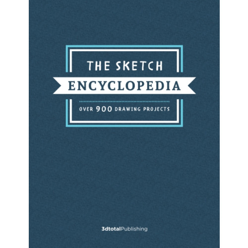 3DTotal Publishing Ltd The Sketch Encyclopedia (inbunden, eng)