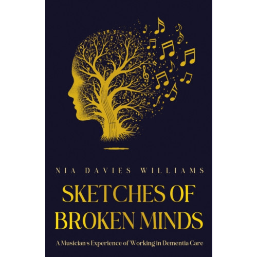 Troubador Publishing Sketches of Broken Minds (häftad, eng)