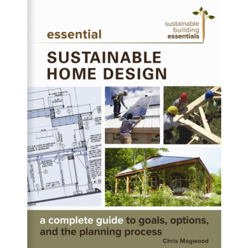 New Society Publishers Essential Sustainable Home Design (häftad, eng)
