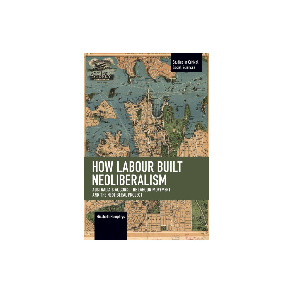 Produktbild för How Labour Built Neoliberalism (häftad, eng)