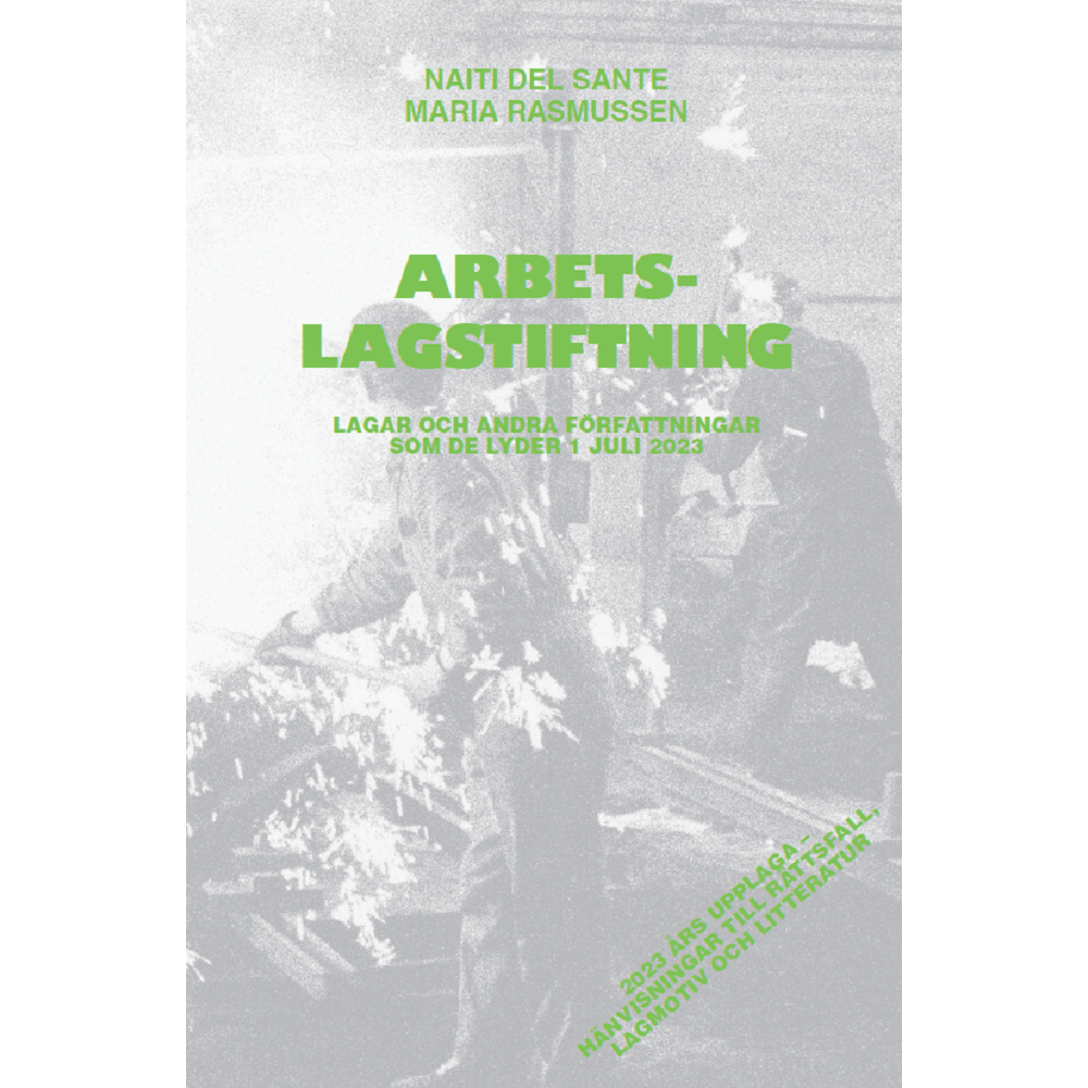 Produktbild för Arbetslagstiftning : lagar och andra författningar som de lyder 1 juli 2023 (häftad)