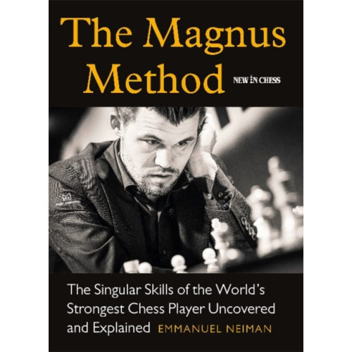New in Chess The Magnus Method (häftad, eng)