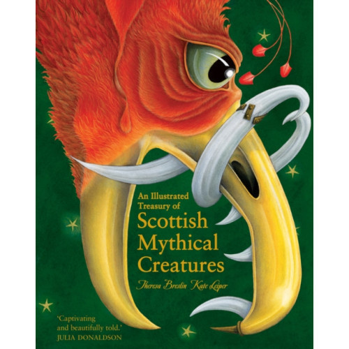Floris Books An Illustrated Treasury of Scottish Mythical Creatures (inbunden, eng)