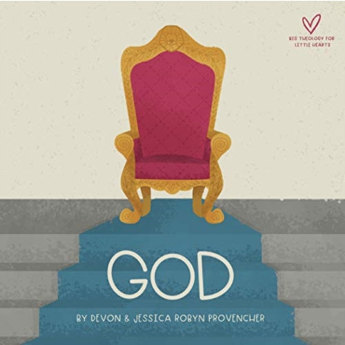 Crossway Books God (bok, board book, eng)