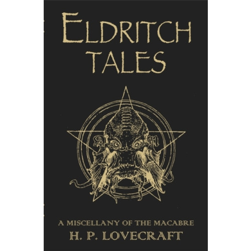 H. P. Lovecraft Eldritch Tales (häftad, eng)