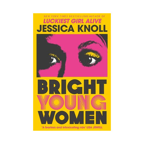 Jessica Knoll Bright Young Women (pocket, eng)